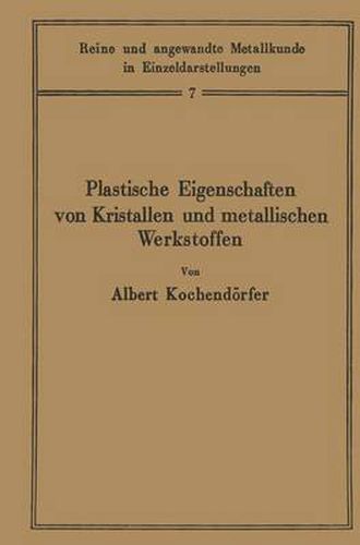 Plastische Eigenschaften Von Kristallen Und Metallischen Werkstoffen