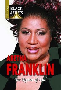 Cover image for Aretha Franklin: The Queen of Soul