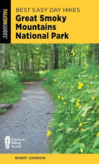 Cover image for Best Easy Day Hikes Great Smoky Mountains National Park
