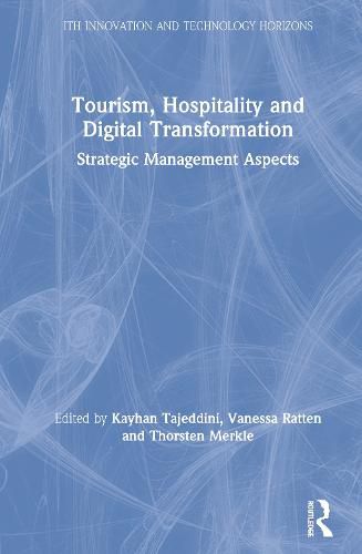 Cover image for Tourism, Hospitality and Digital Transformation: Strategic Management Aspects