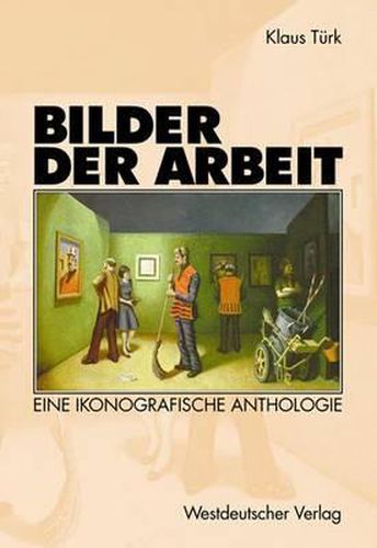 Cover image for Bilder Der Arbeit: Eine Ikonografische Anthologie