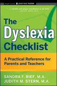 Cover image for The Dyslexia Checklist: A Practical Reference for Parents and Teachers