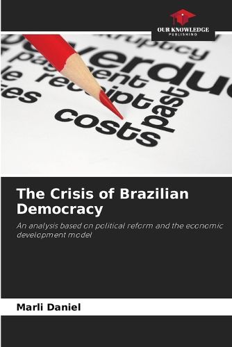 Cover image for The Crisis of Brazilian Democracy