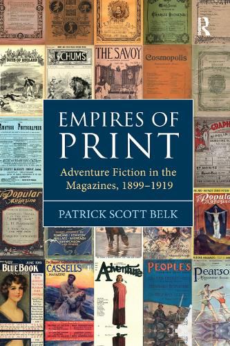 Empires of Print: Adventure Fiction in the Magazines, 1899-1919