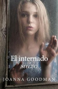 Cover image for Internado Suizo, El