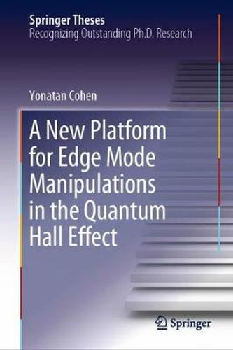 Cover image for A New Platform for Edge Mode Manipulations in the Quantum Hall Effect