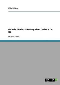 Cover image for Grunde fur die Grundung einer GmbH & Co KG