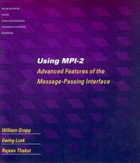 Cover image for Using MPI-2: Portable Parallel Programming with the Message-passing Interface