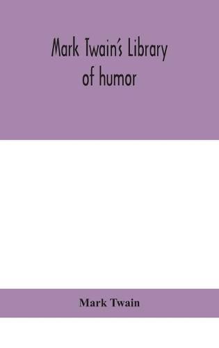 Cover image for Mark Twain's Library of humor