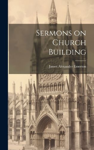 Cover image for Sermons on Church Building