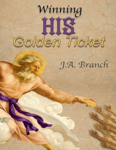 Cover image for Winning His Golden Ticket
