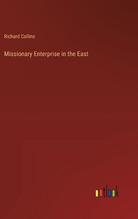 Cover image for Missionary Enterprise in the East