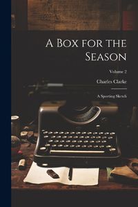 Cover image for A Box for the Season