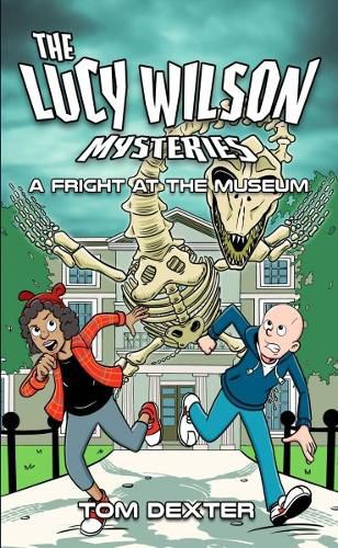 Cover image for The Lucy Wilson Mysteries: A Fright at the Museum