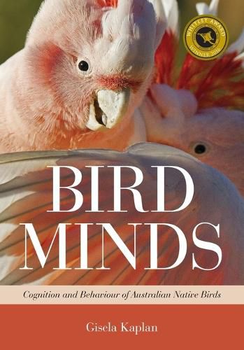 Bird Minds: Cognition and Behaviour of Australian Native Birds