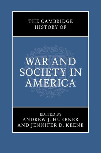 Cover image for The Cambridge History of War and Society in America