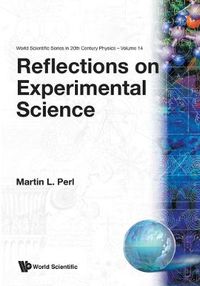 Cover image for Reflections On Experimental Science