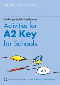 Cover image for Activities for A2 Key for Schools