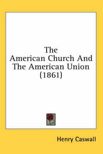 The American Church and the American Union (1861)