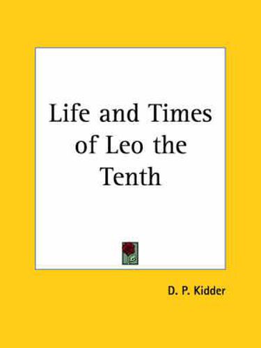 Cover image for Life and Times of Leo the Tenth (1850)