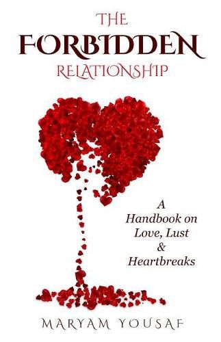 Cover image for The Forbidden Relationship: A Handbook on Love, Lust & Heartbreaks