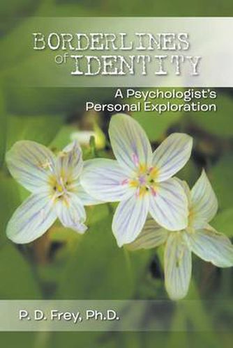 Cover image for Borderlines of Identity: A Psychologist's Personal Exploration