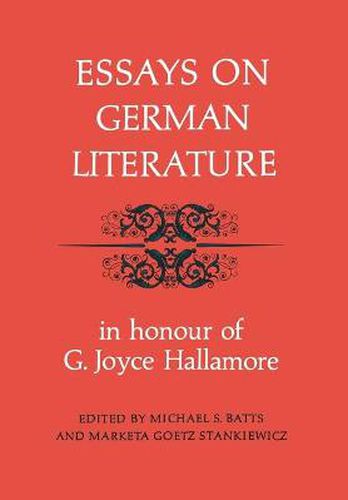 Cover image for Essays on German Literature: In Honour of G. Joyce Hallamore