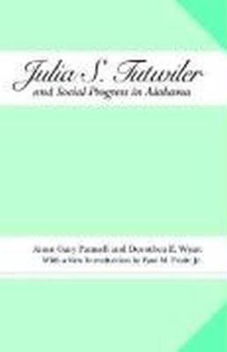 Cover image for Julia S. Tutwiler and Social Progress in Alabama