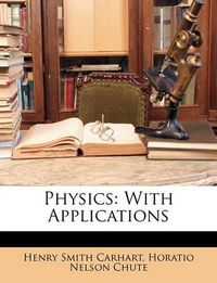 Cover image for Physics: With Applications