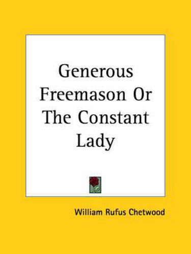 Cover image for Generous Freemason or the Constant Lady (1731)