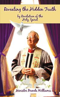 Cover image for Revealing the Hidden Truth by Revelation of the Holy Spirit