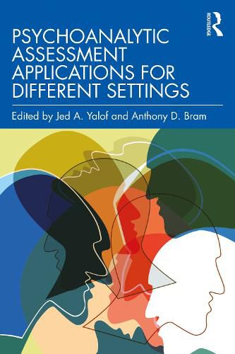 Cover image for Psychoanalytic Assessment Applications for Different Settings