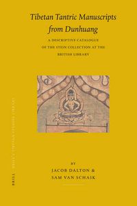 Cover image for Tibetan Tantric Manuscripts from Dunhuang: A Descriptive Catalogue of the Stein Collection at the British Library