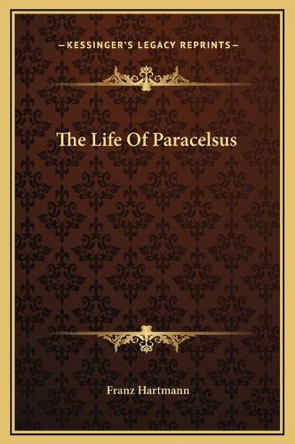 The Life of Paracelsus