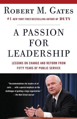 Cover image for A Passion for Leadership: Lessons on Change and Reform from Fifty Years of Public Service