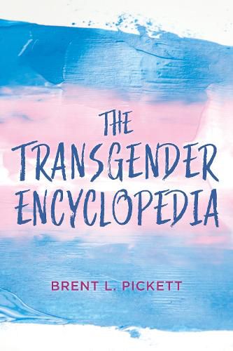 Cover image for The Transgender Encyclopedia