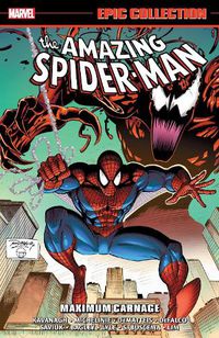 Cover image for AMAZING SPIDER-MAN EPIC COLLECTION: MAXIMUM CARNAGE