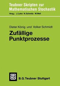 Cover image for Zufallige Punktprozesse: Eine Einfuhrung mit Anwendungsbeispielen