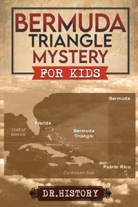 Cover image for Bermuda Triangle Mystery for Kids