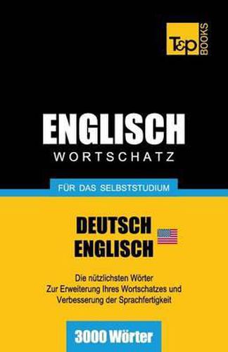 Englischer Wortschatz (AM) fur das Selbststudium - 3000 Woerter