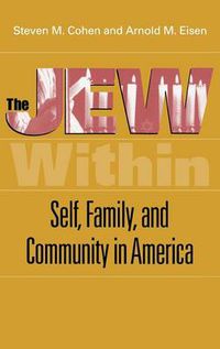 Cover image for The Jew Within: Self, Family, and Community in America