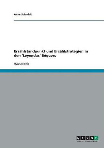 Cover image for Erzahlstandpunkt und Erzahlstrategien in den Leyendas Bequers
