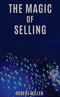 Cover image for The Magic of Selling