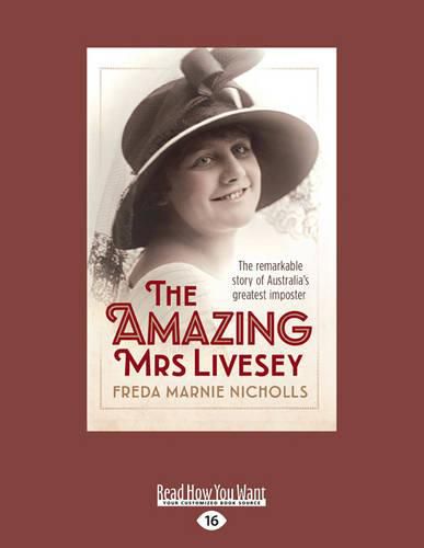 Cover image for The Amazing Mrs Livesey: The remarkable story of Australia's greatest imposter