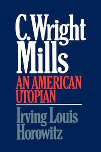 Cover image for C Wright Mills An American Utopia