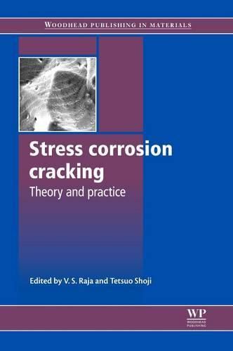 Cover image for Stress Corrosion Cracking: Theory and Practice