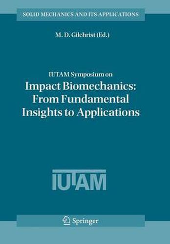 Cover image for IUTAM Symposium on Impact Biomechanics: From Fundamental Insights to Applications