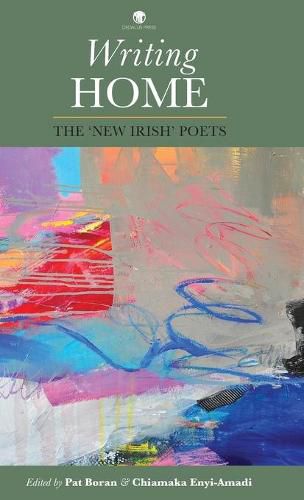 Cover image for Writing Home: The 'New Irish' Poets