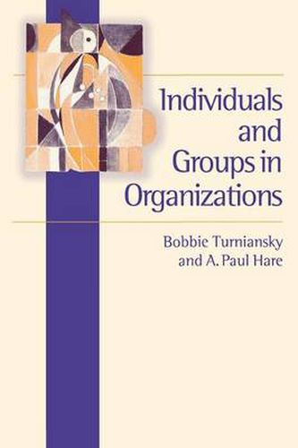 Cover image for Individuals and Groups in Organizations