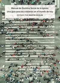 Cover image for Manual de Doctrina Social de la Iglesia: Una guia para los cristianos en el munco de hoy